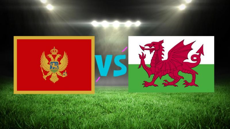 Soi kèo Montenegro vs Wales 1h45 ngày 10/9 - UEFA 2024/25